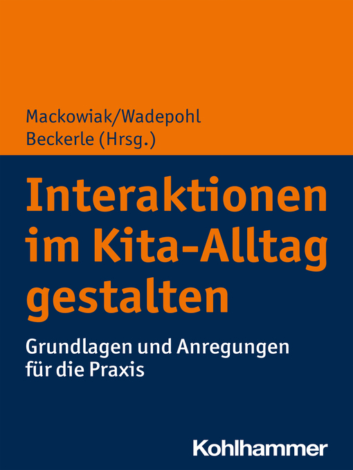 Title details for Interaktionen im Kita-Alltag gestalten by Katja Mackowiak - Available